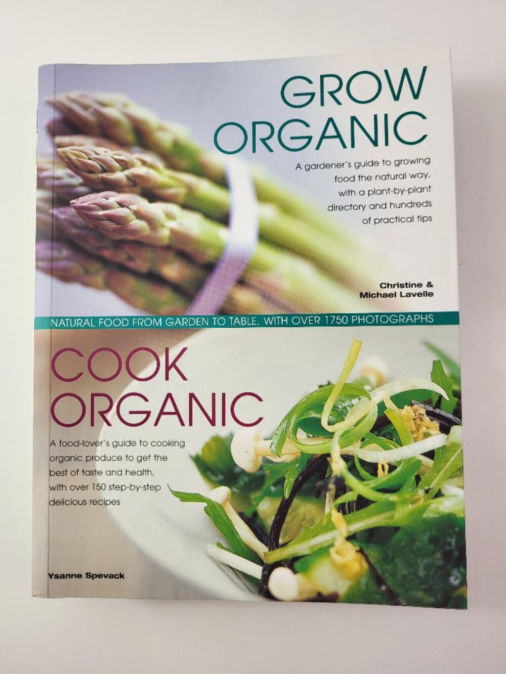 Grow Organic & Cook Organic: Natural Food From Garden to Table by Christine